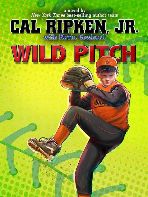Title details for Wild Pitch by Cal Ripken Jr. - Available